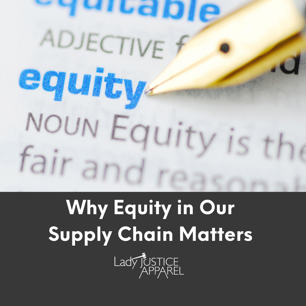 photo of the definition of equity and how it relates to Lady Justice Apparel Supply Chain